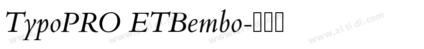TypoPRO ETBembo字体转换